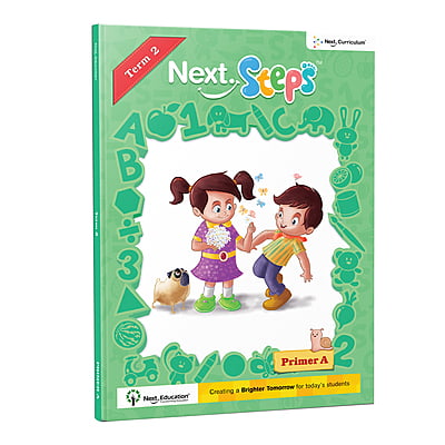 Next Steps_Primer A – Term 1 -3 + Activity Book Next Steps_Primer A – Term 1 -3 + Activity Book