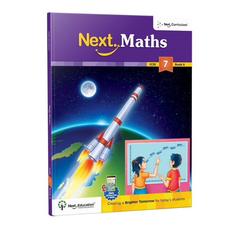 Next Maths ICSE book for 7th class / Level 7 Book A - Secondary School Next Maths ICSE book for 7th class / Level 7 Book A - Secondary School