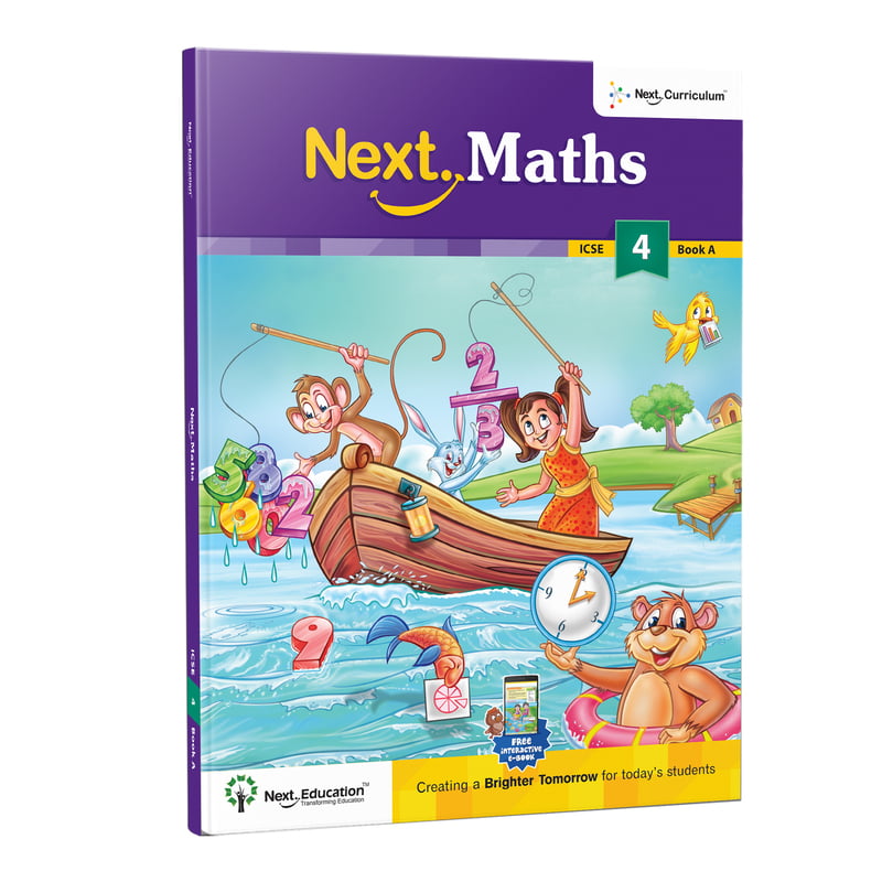 Next Maths ICSE book for 4th class / Level 4 Book A - Secondary School Next Maths ICSE book for 4th class / Level 4 Book A - Secondary School