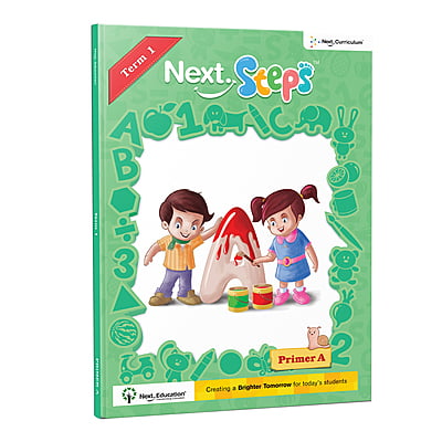 Next Steps_Primer A – Term 1 -3 + Activity Book Next Steps_Primer A – Term 1 -3 + Activity Book
