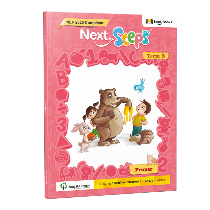 Next Steps - Primer - Term 2 Book NEP 2020 Edition by Next Education | Term 2 book for Nursery Next Steps - Primer - Term 2 Book NEP 2020 Edition by Next Education | Term 2 book for Nursery