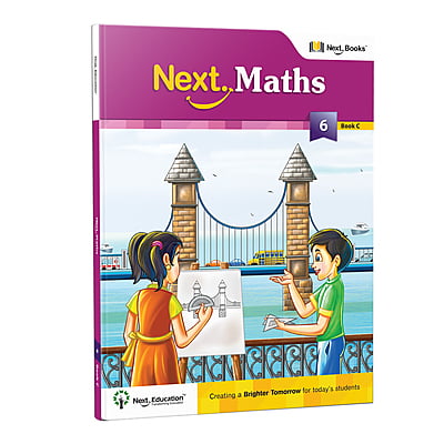 Next Maths CBSE Workbook for class 6 Book C - Secondary School Next Maths CBSE Workbook for class 6 Book C - Secondary School