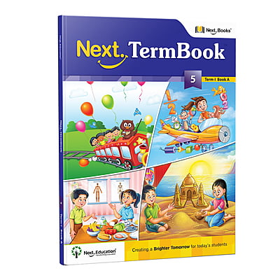 Next Term 1 Book combo Text book with Maths, English and EVS for class 5 / level 5 Book A Next Term 1 Book combo Text book with Maths, English and EVS for class 5 / level 5 Book A