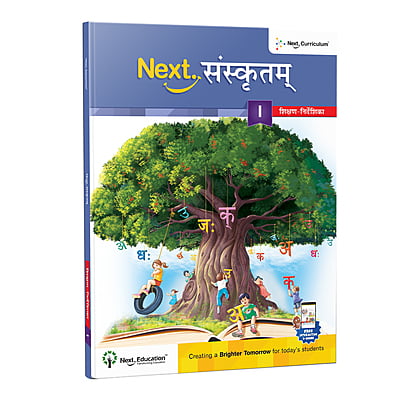 Next Sanskritam - Secondary School Sanskrit Textbook for class 5 Next Sanskritam - Secondary School Sanskrit Textbook for class 5
