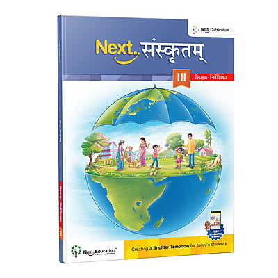 Next Sanskritam - Secondary School Sanskrit Textbook for class 7 Next Sanskritam - Secondary School Sanskrit Textbook for class 7