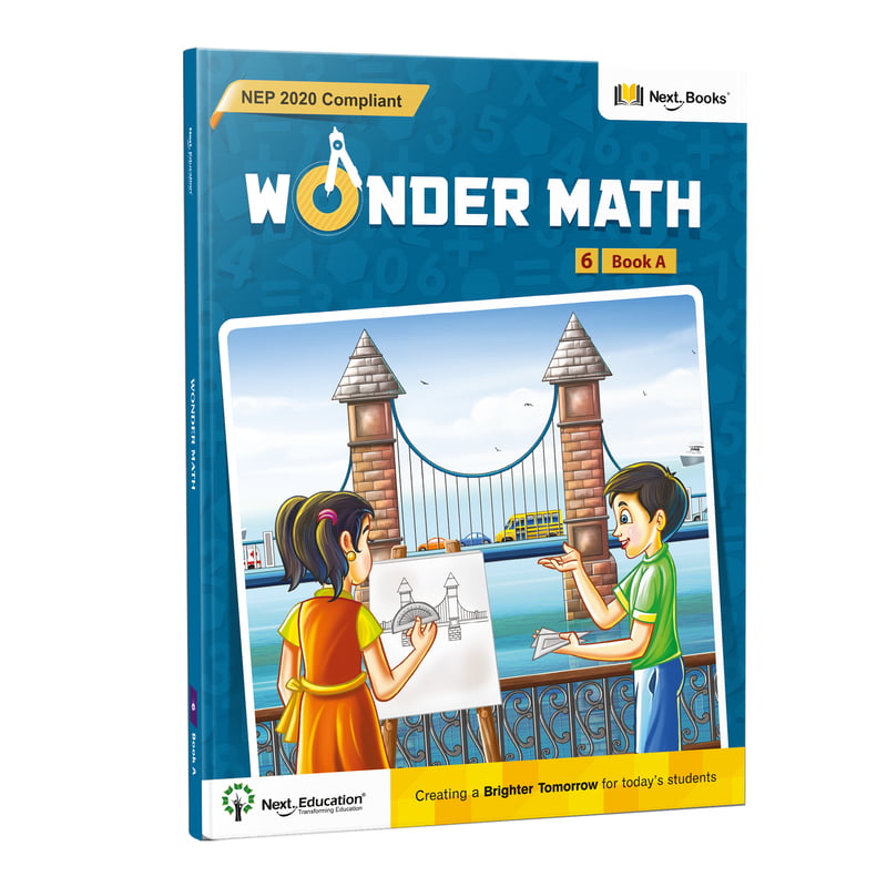 Wonder Math Level 6 Book A - NEP Edition | Next Education CBSE Math Book for Class 6 Wonder Math Level 6 Book A - NEP Edition | Next Education CBSE Math Book for Class 6