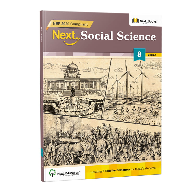 Next Social Science 8 Book A - NEP Edition | Next Education SST Book for Class 8 (CBSE) Next Social Science 8 Book A - NEP Edition | Next Education SST Book for Class 8 (CBSE)
