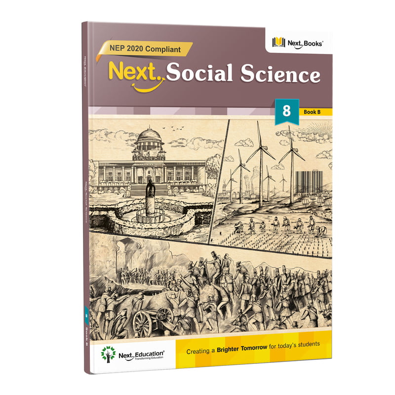 Next Social Science 8 Book B - NEP Edition | Next Education SST Book for Class 8 (CBSE) Next Social Science 8 Book B - NEP Edition | Next Education SST Book for Class 8 (CBSE)