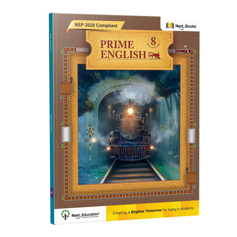 Prime English 8 - NEP Edition | Next Education CBSE Class 8 English Book (Grammar, Story, Language) Prime English 8 - NEP Edition | Next Education CBSE Class 8 English Book (Grammar, Story, Language)