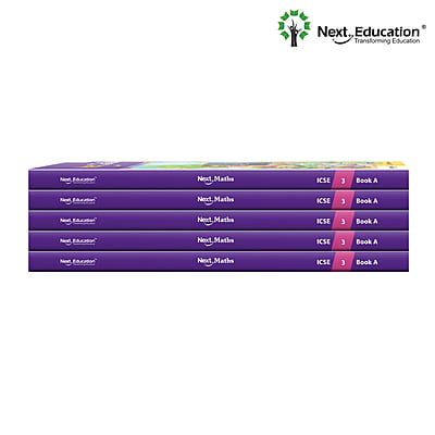 Next Maths - Secondary School ICSE book for 3rd class / Level 3 Book A Next Maths - Secondary School ICSE book for 3rd class / Level 3 Book A