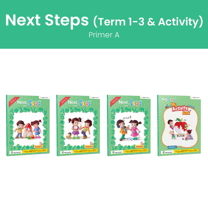 Next Steps_Primer A – Term 1 -3 + Activity Book Next Steps_Primer A – Term 1 -3 + Activity Book